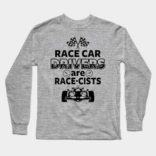 Funny Race Car Driving Slogan F1 Formula One Funny Meme Long Sleeve T-Shirt